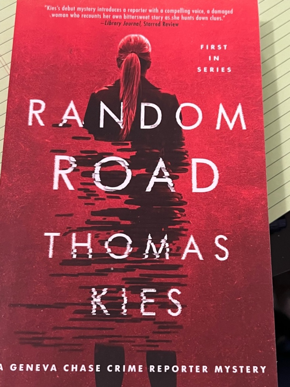 Random Road, Thomas Kies Suspense Thriller A Geneva Chase Crime Reporter Mystery